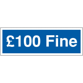 £100 Fine Sign