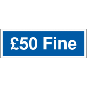 £50 Fine Sign