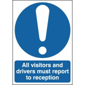 All Visitors Report To Reception Polycarbonate Signs