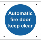 Vandal Resistant Automatic Fire Door Keep Clear Sign