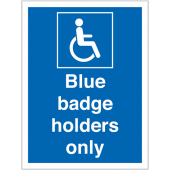 Blue Badge Holders Only Sign