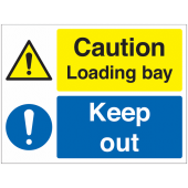 Caution Loading Bay Keep Out Sign