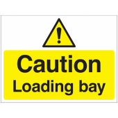 Caution Loading Bay Rigid Polypropylene Signs