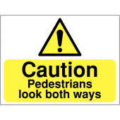 Caution Pedestrians Look Both Ways Construction Signs