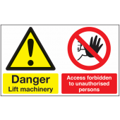 Danger Lift Machinery Access Forbidden Sign