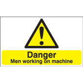Danger Men Working On Machine Sign