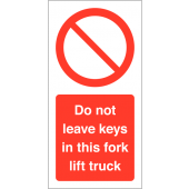 Do Not Leave Keys in This Fork Lift Truck Vinyl Safety Labels On-a-Roll