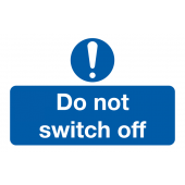 Do Not Switch Off On-The-Spot Safety Labels Pack of 6