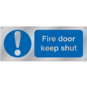 Fire Door Keep Shut Aluminium Sign