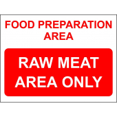 Food Preparation Area Raw Meat Only Sign