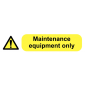 Maintenance Equipment Only Power Socket Warning Label