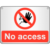 No Access Aluminium Prohibition Information Signs