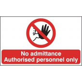 No Admittance Authorised Personnel Only Sign