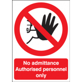 No Admittance Authorised Personnel Polycarbonate Sign