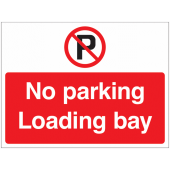 No Parking Loading Bay Rigid Polypropylene Signs