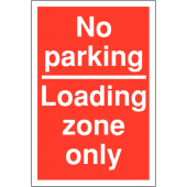 No Parking Loading Zone Only Parking Signs