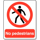 No Pedestrians Polyester Sign
