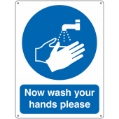 Now Wash Your Hands Please Vandal Resistant Signs