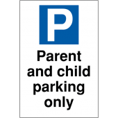 Parent And Child Parking Only Sign