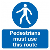 Pedestrians Must Use This Route Sign