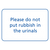 Please Do Not Put Rubbish in The Urinals Signs