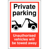 Private Parking Unauthorised Vehicles Will Be Towed Signs