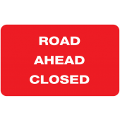 Roll Up Road Ahead Closed Reflective Traffic Sign
