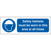 Safety Helmets Must Be Worn At All Times Sign