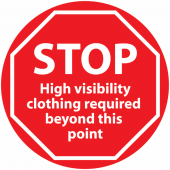 STOP High Visibility Clothing Required Beyond This Point Anti-Slip Floor Sign
