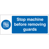 Stop Machine Before Removing Guards Sign