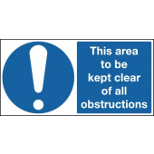 This Area To Be Kept Clear Of All Obstructions Signs