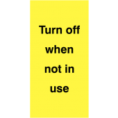 Turn Off When Not in Use Vinyl Safety Labels On-a-Roll