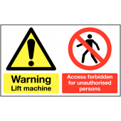 Warning Lift Machine Access Forbidden Sign