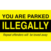 75x125mm You Are Parked Illegally Repeat Offenders Will Be Towed Away Labels