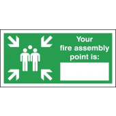 Your Fire Assembly Point Is........Signs