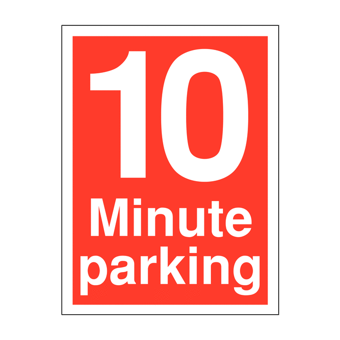 10 Minute Parking Limit Time Limit Parking Signs