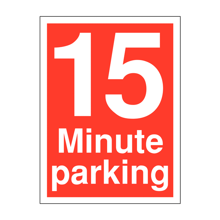 15 Minute Parking Parking Limit Time Limit Parking Signs