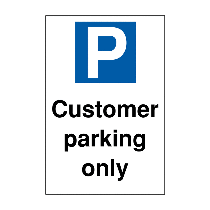 Customer Parking Only Sign Customer Parking Only Signs