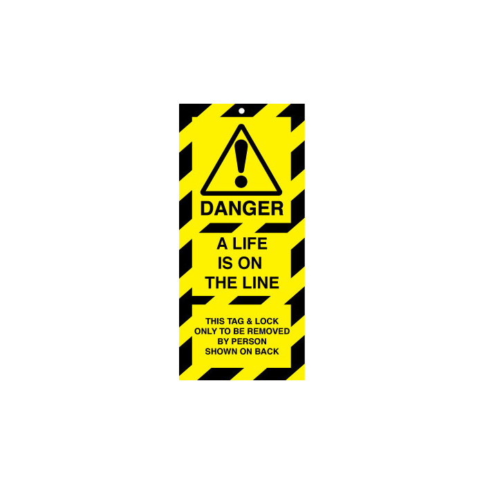 Danger A Life Is On The Line Lockout Safety Tags