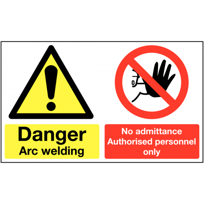 Danger Arc Welding No Admittance Authorised Personnel Only Sign