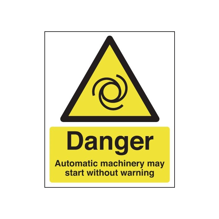 Danger Machinery May Start Without Warning Signs
