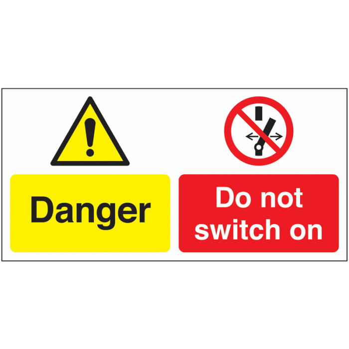 Danger Do Not Switch On Sign