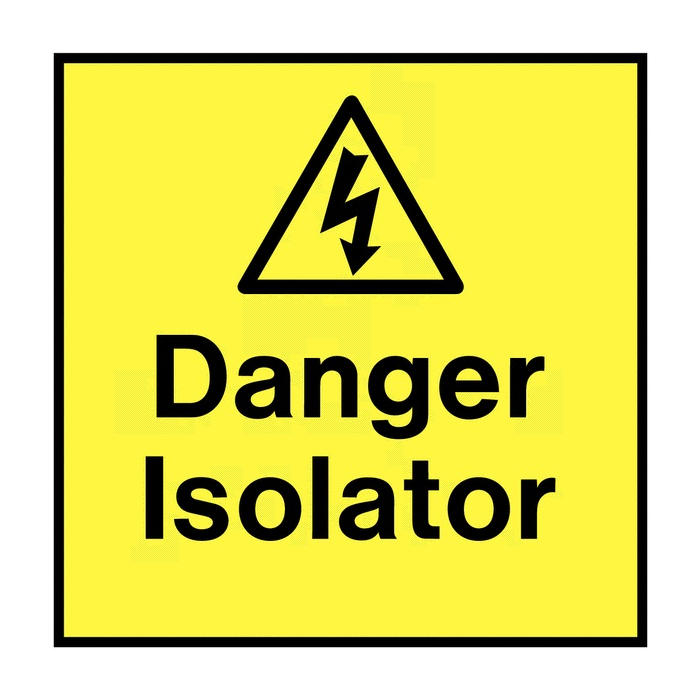 Danger Isolator On The Spot Electrical Labels