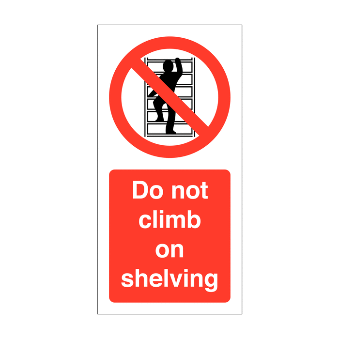 Do Not Climb on Shelving Vinyl Safety Labels On-a-Roll