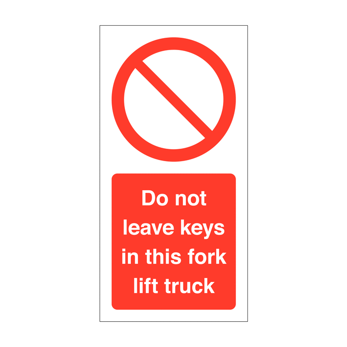 Do Not Leave Keys in This Fork Lift Truck Vinyl Safety Labels On-a-Roll