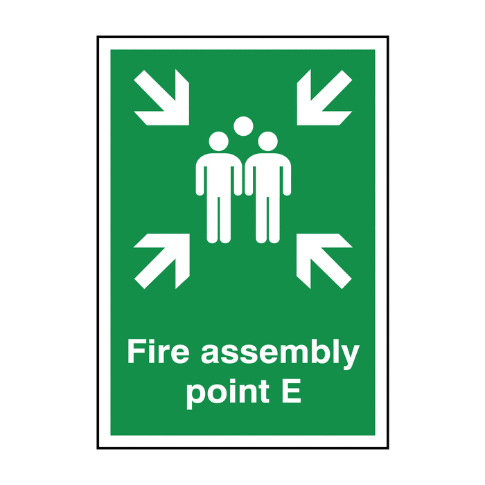 Fire Assembly Point With Letter E Signs