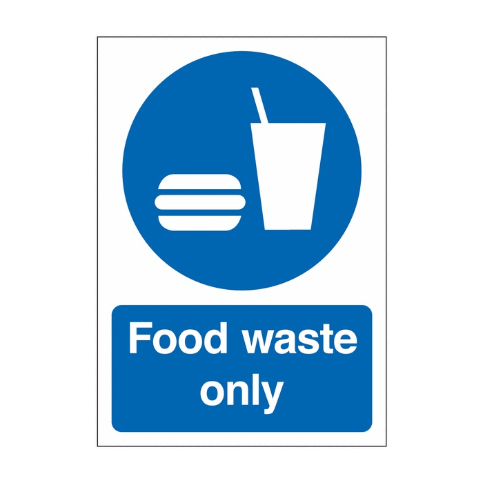 Food Waste Only Signs