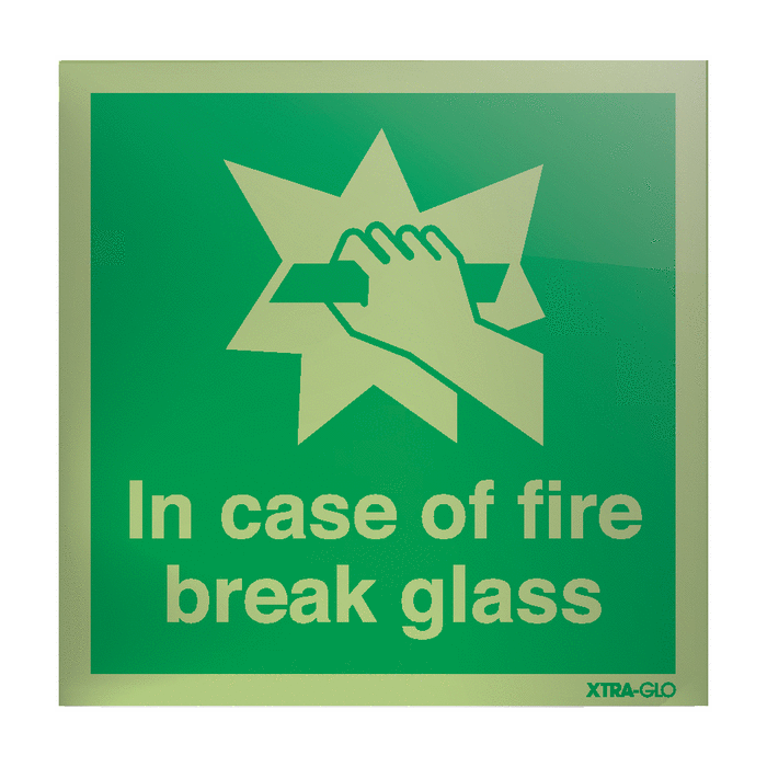 In Case Of Fire Break Glass Xtra-Glo Acrylic Signs