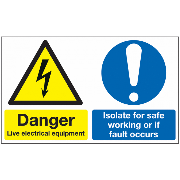 Danger Live Electrical Equipment Isolate For Safe Working Sign