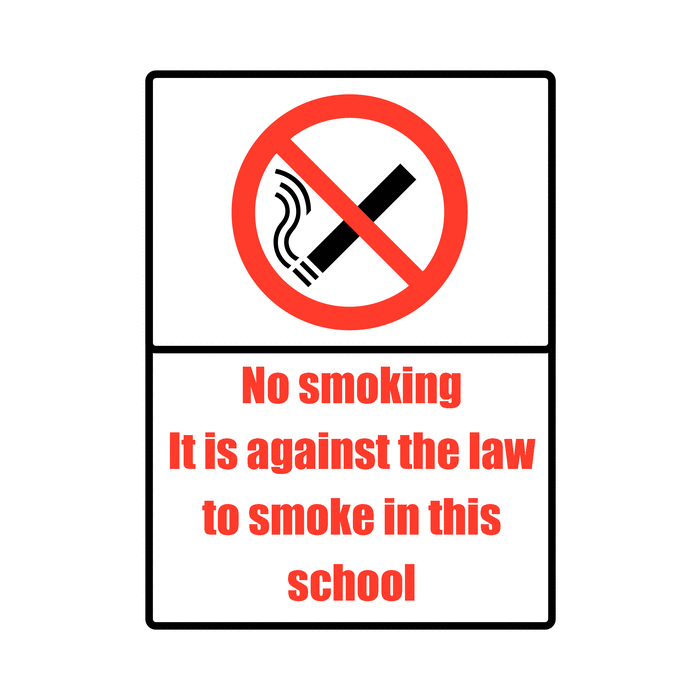 It Is Against The Law To Smoke In This School Sign